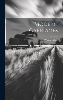 Modern Carriages - Walter Gilbey