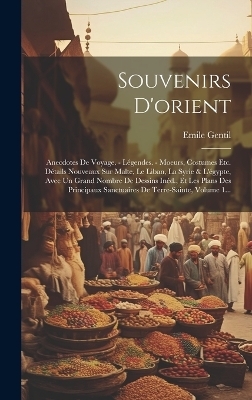 Souvenirs D'orient - Emile Gentil