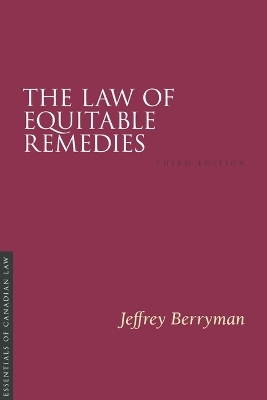 The Law of Equitable Remedies - Jeffrey Berryman