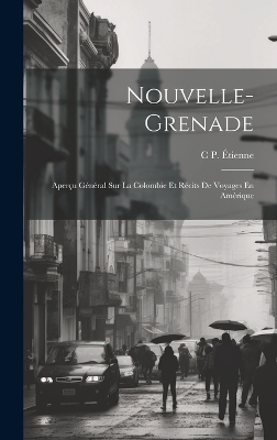 Nouvelle-Grenade - C P Étienne