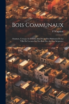 Bois Communaux - F Wagnien