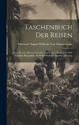 Taschenbuch Der Reisen - Eberhard August Wilhelm Von Zimmermann