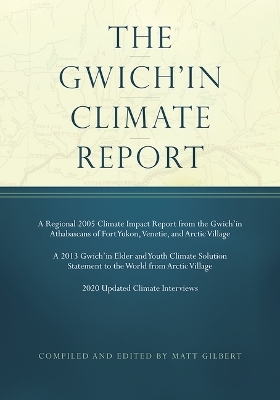 The Gwichin Climate Report - 