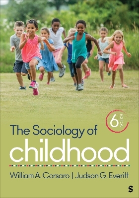 The Sociology of Childhood - William A. Corsaro, Judson G. Everitt