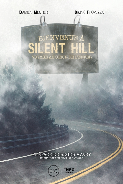 Bienvenue à Silent Hill - Damien Mecheri, Bruno Provezza