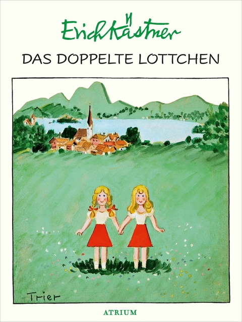 Das doppelte Lottchen -  Erich Kästner