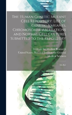 The Human Genetic Mutant Cell Repository - 