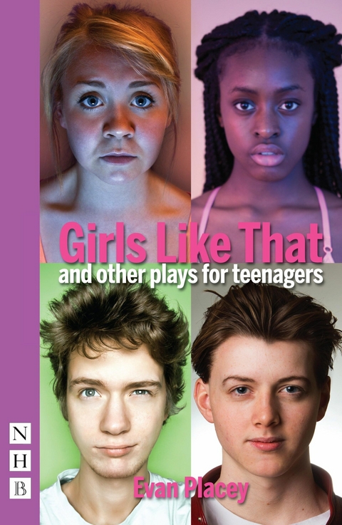 Girls Like That and other plays for teenagers (NHB Modern Plays) -  Evan Placey