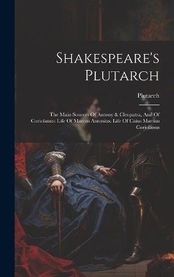 Shakespeare's Plutarch - 