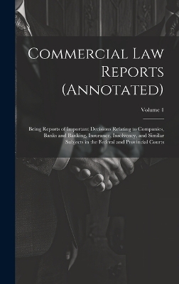 Commercial Law Reports (Annotated) -  Anonymous