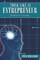 Think Like an Entrepreneur - Steve Mellingerv