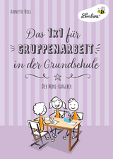 Das 1x1 für Gruppenarbeit in der Grundschule - Annette Holl