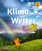 Frag doch mal ... die Maus: Klima und Wetter - Gabi Neumayer