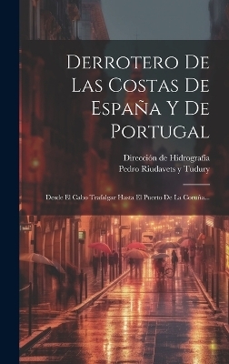 Derrotero De Las Costas De España Y De Portugal - 