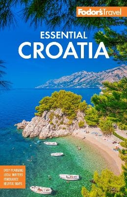 Fodor's Essential Croatia -  Fodor's Travel Guides