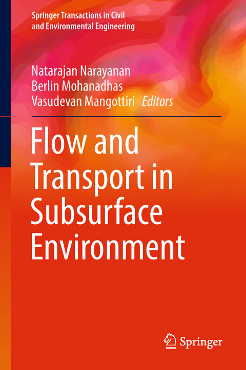 Flow and Transport in Subsurface Environment - 