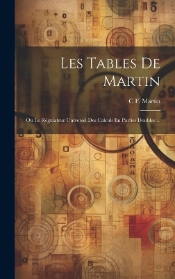 Les Tables De Martin - C F Martin