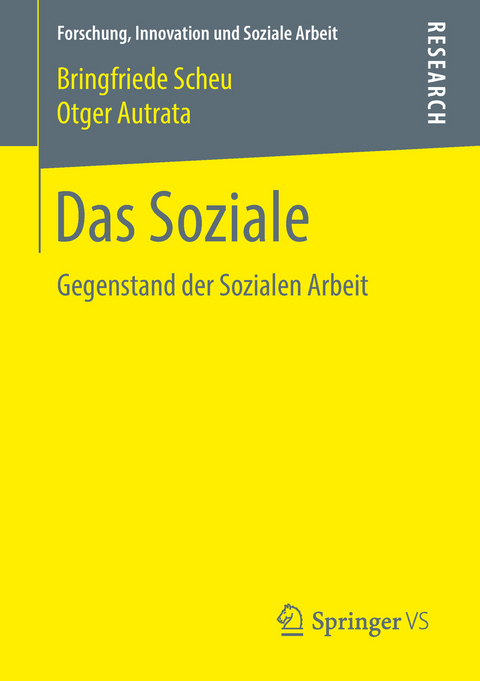 Das Soziale - Bringfriede Scheu, Otger Autrata