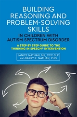 Building Reasoning and Problem-Solving Skills in Children with Autism Spectrum Disorder -  Janice Nathan