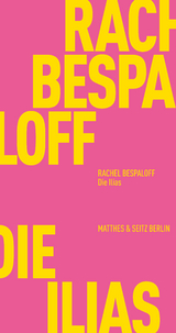 Die Ilias -  Rachel Bespaloff