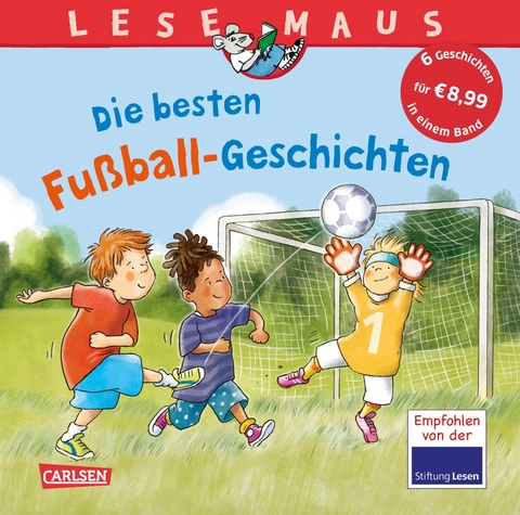 LESEMAUS Sonderbände: Die besten Fußball-Geschichten - Ralf Butschkow, Christian Tielmann, Liane Schneider, Rüdiger Paulsen, Frauke Nahrgang