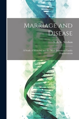 Marriage and Disease - 