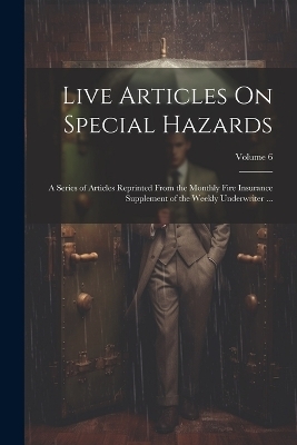 Live Articles On Special Hazards -  Anonymous