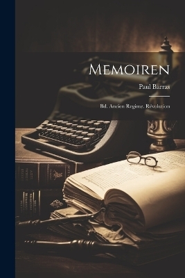 Memoiren - Paul Barras