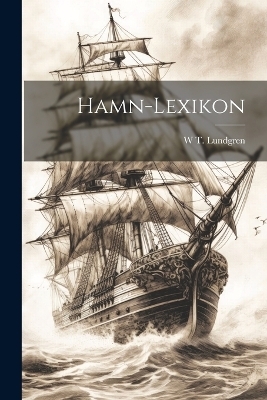 Hamn-lexikon - W T Lundgren