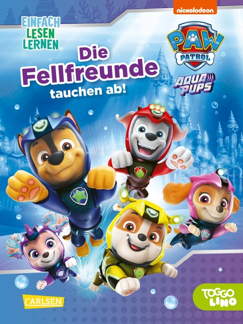 PAW Patrol Aqua Pups: Die Fellfreunde tauchen ab! - Nora De Lon