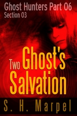 Two Ghost's Salvation - Section 03 - S. H. Marpel