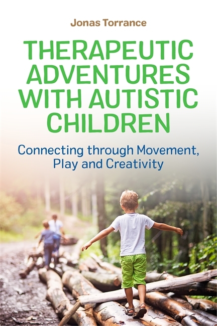 Therapeutic Adventures with Autistic Children - Jonas Torrance