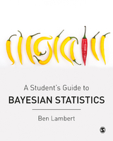 Student's Guide to Bayesian Statistics -  Ben Lambert