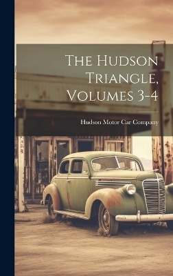 The Hudson Triangle, Volumes 3-4 - 