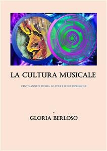 La cultura musicale - Gloria Berloso