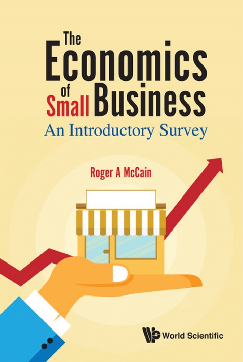 Economics Of Small Business, The: An Introductory Survey -  Mccain Roger A Mccain