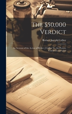 The $50,000 Verdict - Robert Joseph Collier