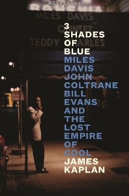 3 Shades of Blue - James Kaplan