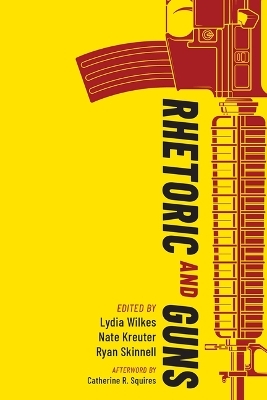 Rhetoric and Guns - 