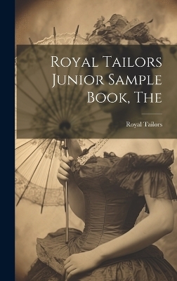 The Royal Tailors Junior Sample Book - 