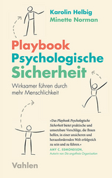 Playbook Psychologische Sicherheit - Karolin Helbig, Minette Norman