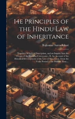 14e Principles of the Hindu Law of Inheritance - Rajkumar Sarvadhikari