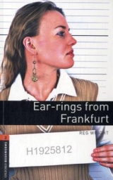 Oxford Bookworms Library / 7. Schuljahr, Stufe 2 - Earrings from Frankfurt - Wright, Reg