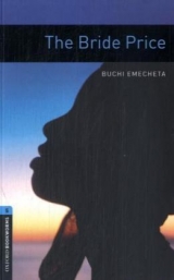 Oxford Bookworms Library / 10. Schuljahr, Stufe 2 - The Bride Price - Emecheta, Buchi; Border, Rosemary