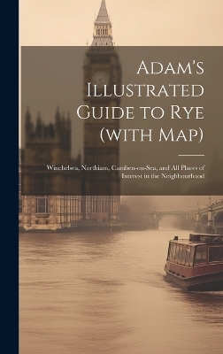 Adam's Illustrated Guide to Rye (with map) -  Anonymous