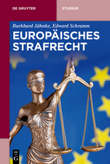 Europäisches Strafrecht -  Burkhard Jähnke,  Edward Schramm