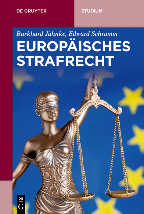 Europäisches Strafrecht -  Burkhard Jähnke,  Edward Schramm