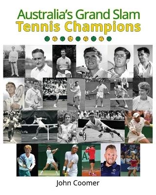 Australia's Grand Slam Tennis Champions - John Coomer