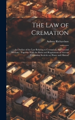 The law of Cremation - Aubrey Richardson