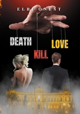 Death, Kill, Love - Elbi Onest